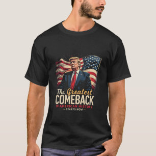 T-shirt Le plus grand retour de l'histoire américaine Trum