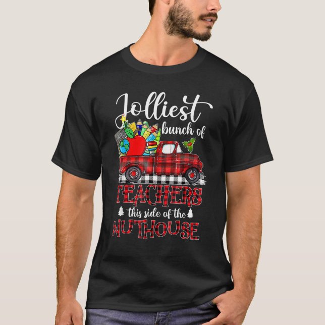 T-shirt Le Plus Jolis Groupe D'Enseignants De Ce Côté Du N (Devant)
