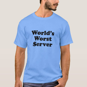 T-shirt Le plus mauvais serveur du monde
