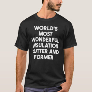 T-shirt Le plus merveilleux coupeur et le plus ancien d'is