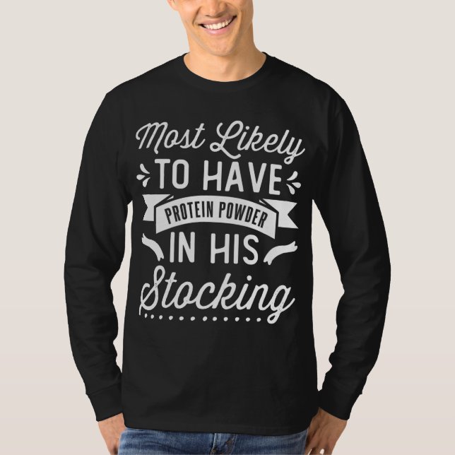 T-shirt Le Plus Probable D'Avoir De La Poudre Protéine Dan (Devant)