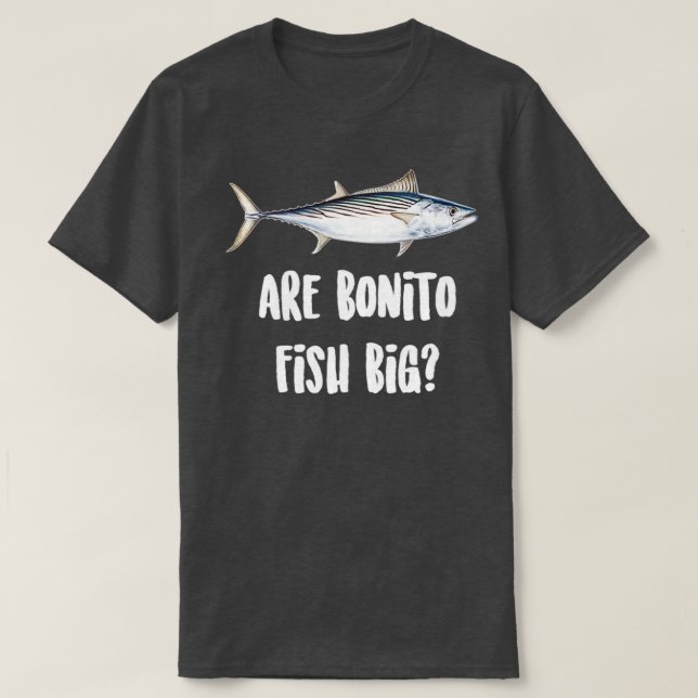 T-shirt Le poisson bonito est grand (Design devant)