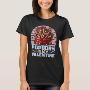 T-shirt le pop-corn est ma valentine