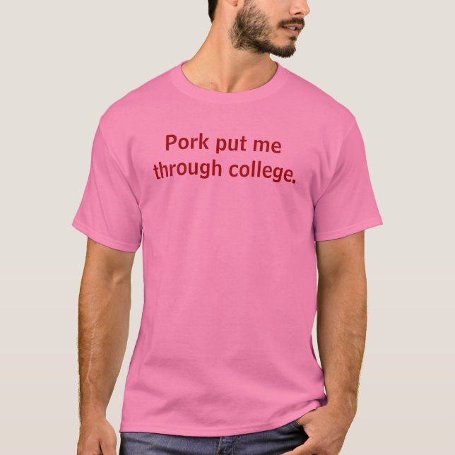 T-shirt Le porc m'a mis par l'université (Devant)