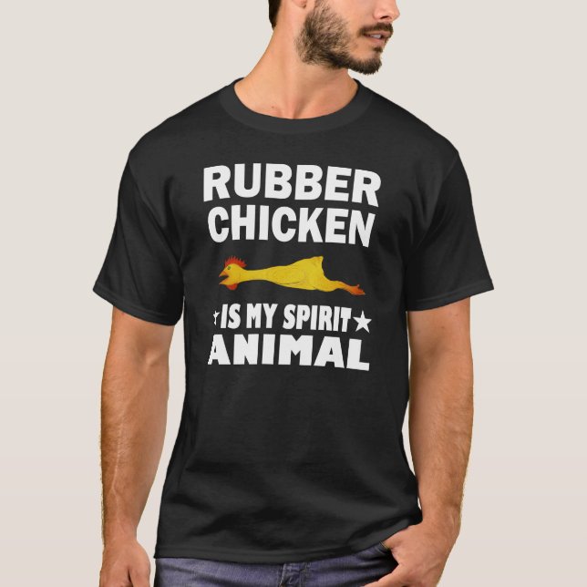 T-shirt Le poulet en caoutchouc, c'est mon esprit animal T (Devant)