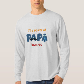 T-shirt Le pouvoir de papa