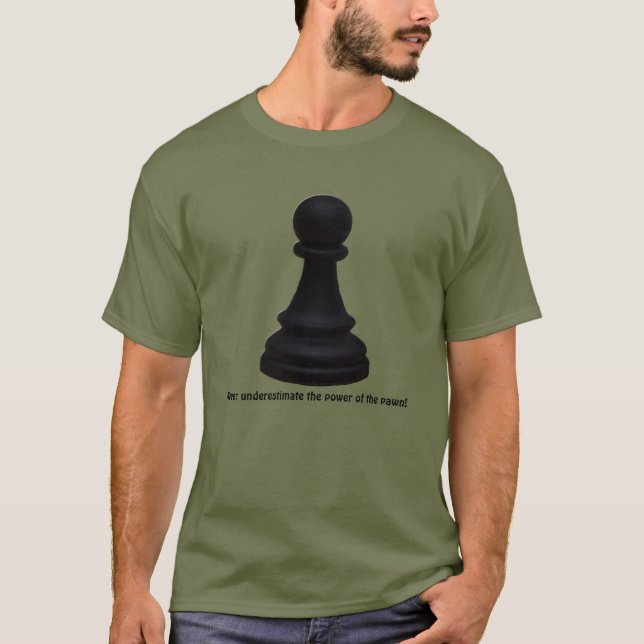 T-shirt Le Pouvoir Du Pion ! Jeu d'échecs (Devant)