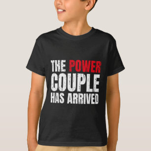 T-shirt Le Power Couple est arrivé à Valentine's Day Love