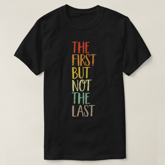 T-shirt Le premier mais pas le Dernier kamala citer l'élec (Design devant)