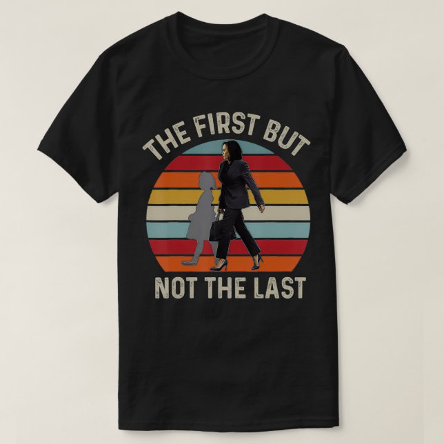 T-shirt Le Premier Mais Pas Le Dernier Kamala Harris Ruby  (Design devant)