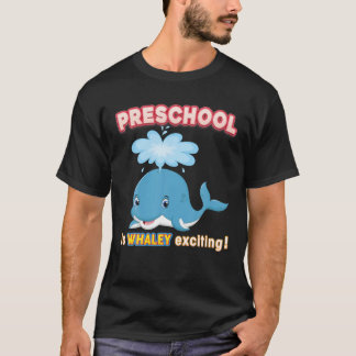 T-shirt Le Préscolaire Est La Baleine Excitante De La Bale