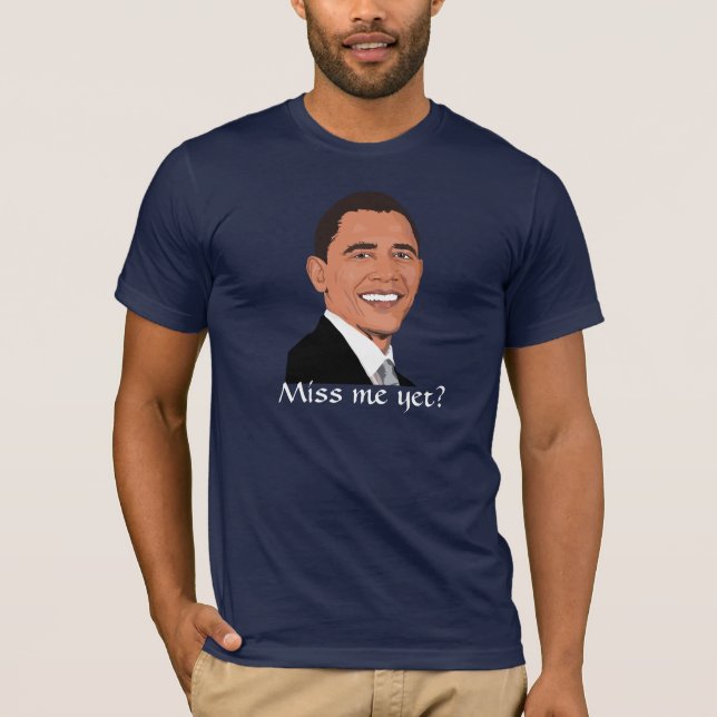 T-shirt Le Président Obama demande, "Mlle j'encore ? " (Devant)
