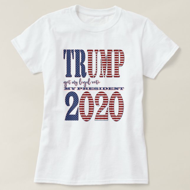 T-shirt Le président Trump 2020 a obtenu mon vote légal Él (Design devant)