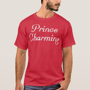 T-shirt Le Prince Charming Funny Fairy Tale Sarcasme Dit