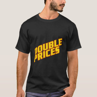 T-shirt Le prix est juste - double prix