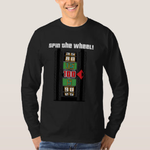 T-shirt Le prix est juste - Spin The Wheel