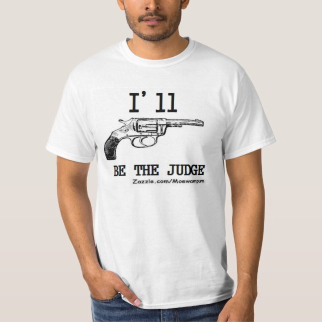 T-shirt Le PRO EMBALLAGE de PISTOLET d'ARME À FEU de JUGE (Devant)