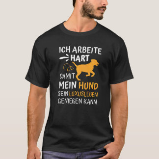 T-shirt Le propriétaire de chien Dog Vie de luxe dire