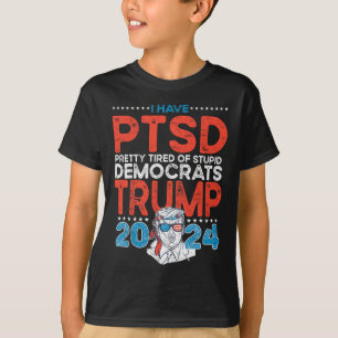 T-shirt Le Ptsd Est Assez Fatigué Des Démocrates Stupides 