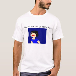 T-shirt Le puits m'a laissé vous dire quelque chose -