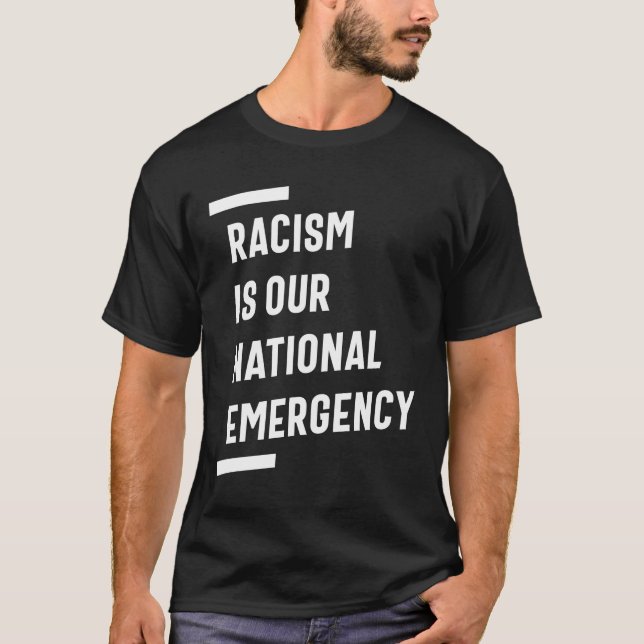T-shirt Le racisme est notre urgence nationale (Devant)