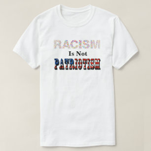 T-shirt Le RACISME N'EST PAS PATRIOTISME