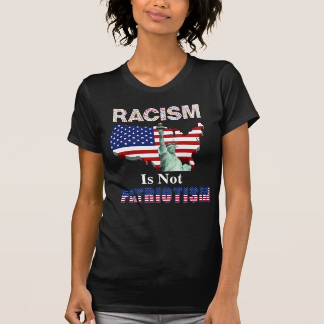 T-shirt Le RACISME N'EST PAS PATRIOTISME (Devant)