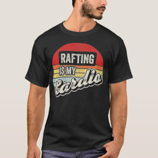 T-shirt Le Rafting Est Mon Cardio Vintage Retro Raft River