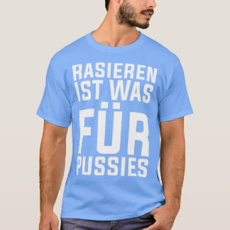 T-shirt Le Rasage Est Ce Qui Pour Les Chattes Drôle Hupste