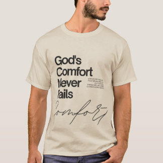 T-shirt le réconfort de Dieu ne manque jamais style minima