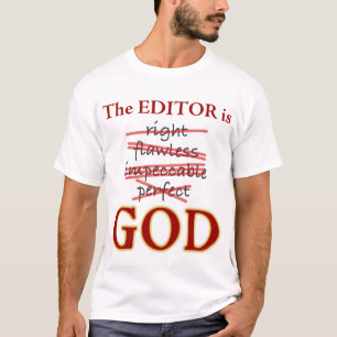 T-shirt Le rédacteur est un DIEU