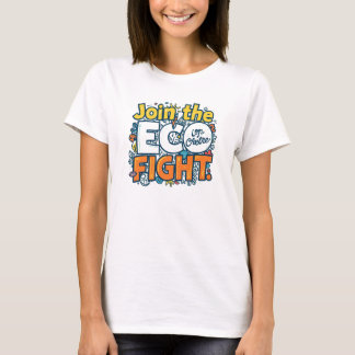 T-shirt Le « Rejoignez le combat ECO »