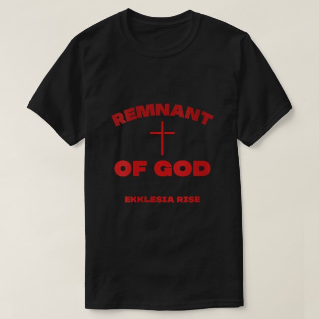 T-shirt Le Reste de Dieu Ekklesia Lise Église chrétienne (Design devant)