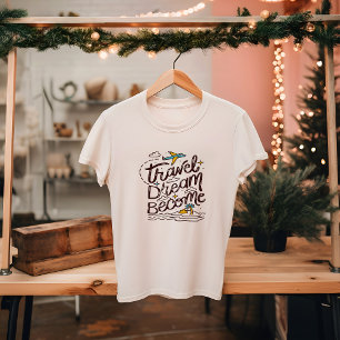 T-shirt LE RÊVE DE VOYAGE DEVIENT TOURISME, extérieur