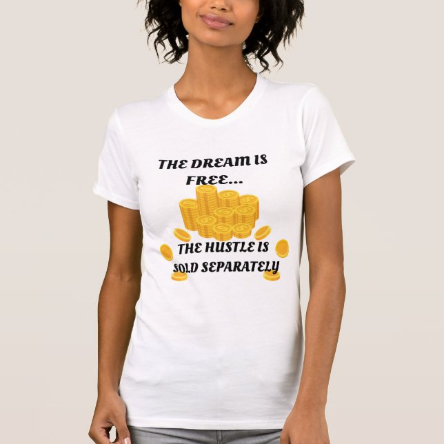 T-SHIRT LE RÊVE EST LIBRE...T-SHIRT DE FEMMES (Devant)