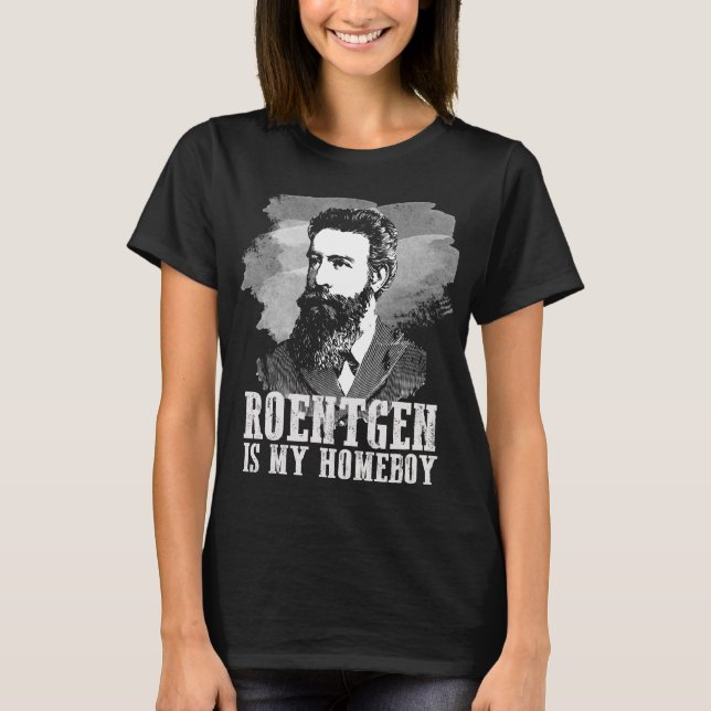 T-shirt Le roentgen est mon Homeboy (Devant)