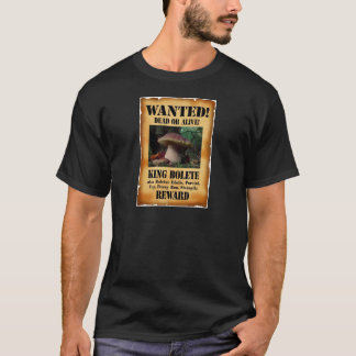 T-shirt Le Roi Bolete - mort ou vivant Recherché