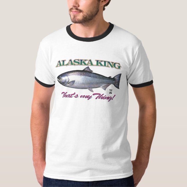T-shirt Le roi de l'Alaska, celui est ma chose ! (Devant)