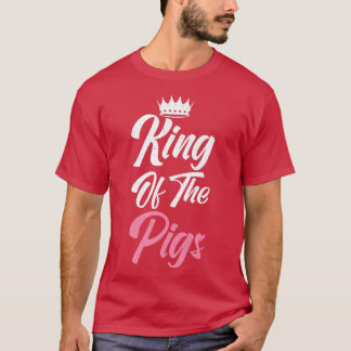 T-shirt Le roi des cochons Propriétaire du cochon Cochon F