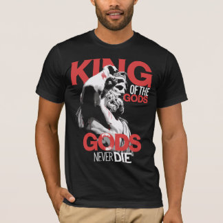 T-shirt Le roi des dieux ne meurt jamais
