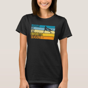 T-shirt Le Rugby Est Ma Saison Préférée Pour Le Joueur De 