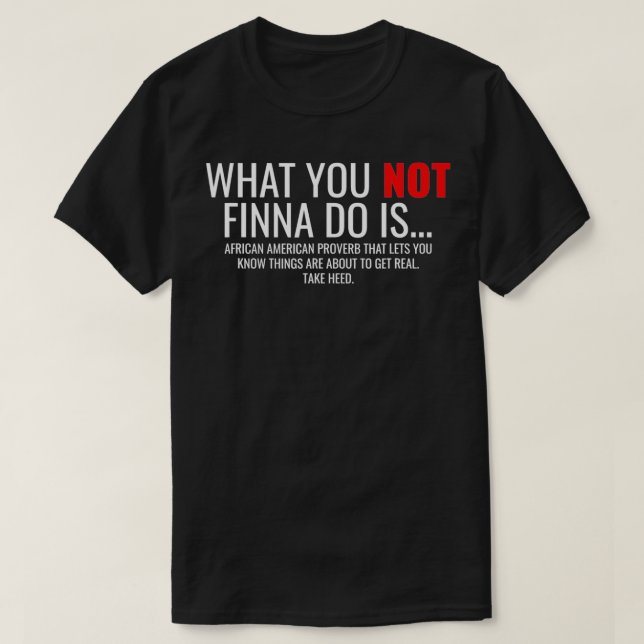 T-shirt Le Sarcasme Africain-Américain Ce Que Vous N'Avez  (Design devant)
