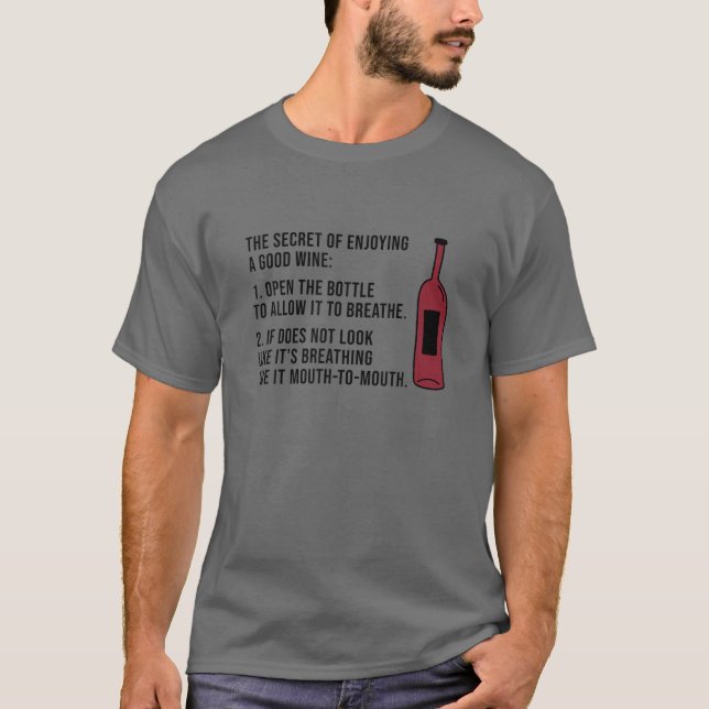 T-shirt Le Secret De Profiter D'Un Bon Vin Ouvrir La Boute (Devant)