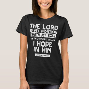 T-shirt Le Seigneur est ma part Lamentations 3 24 Citation