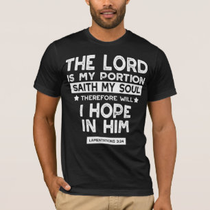 T-shirt Le Seigneur est ma part Lamentations 3 24 Citation