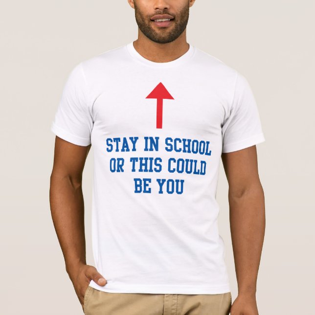 T-shirt Le séjour dans l'école ou ceci a pu être vous (Devant)