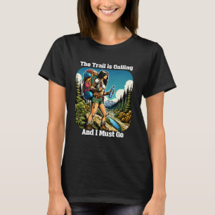 T-shirt Le sentier appelle et je dois y aller