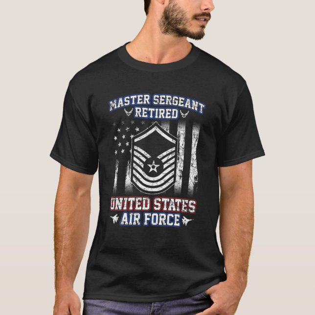 T-shirt Le sergent-chef Retraité de la Force aérienne Mili (Devant)