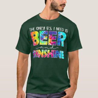 T-shirt Le seul BS dont j'ai besoin, c'est des bières et d