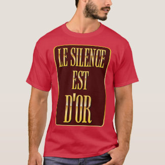 T-shirt Le silence est dor